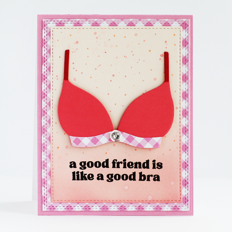 You're Like a Good Bra